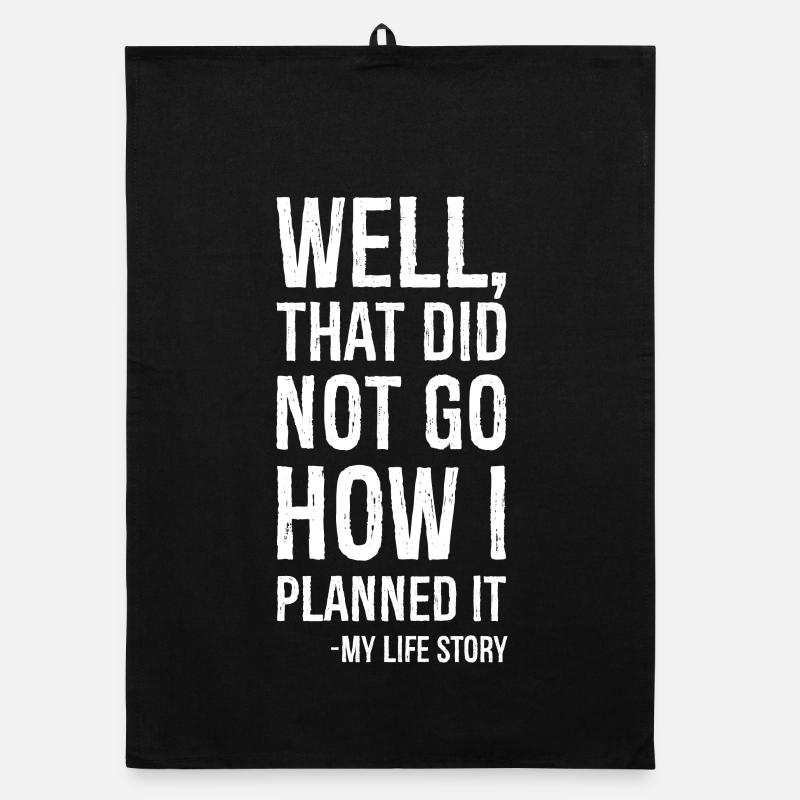 well that did not go how I planned it funny shirt Torchon bio