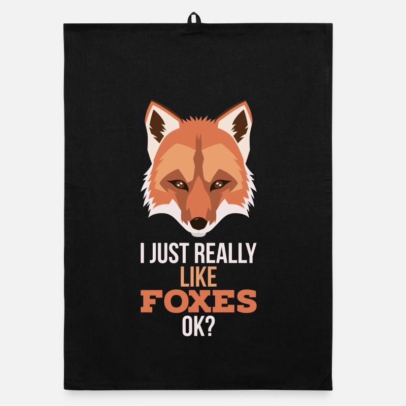 I just really like foxes Ok - fox saying Organic dish towel