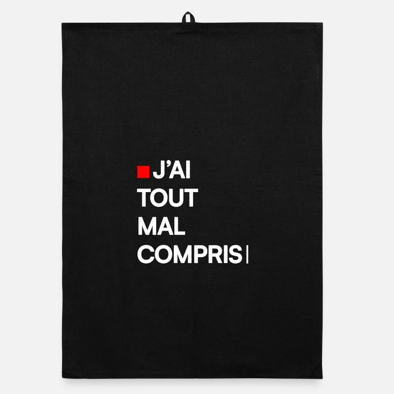 J’AI TOUT MAL COMPRIS | Humour autodérision Torchon bio