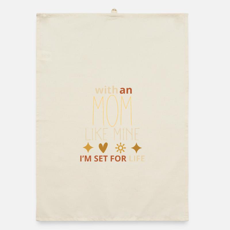 Mit einer Mutter wie meiner bin ich fürs Leben versorgt – süße Mutter Organic Geschirrtuch