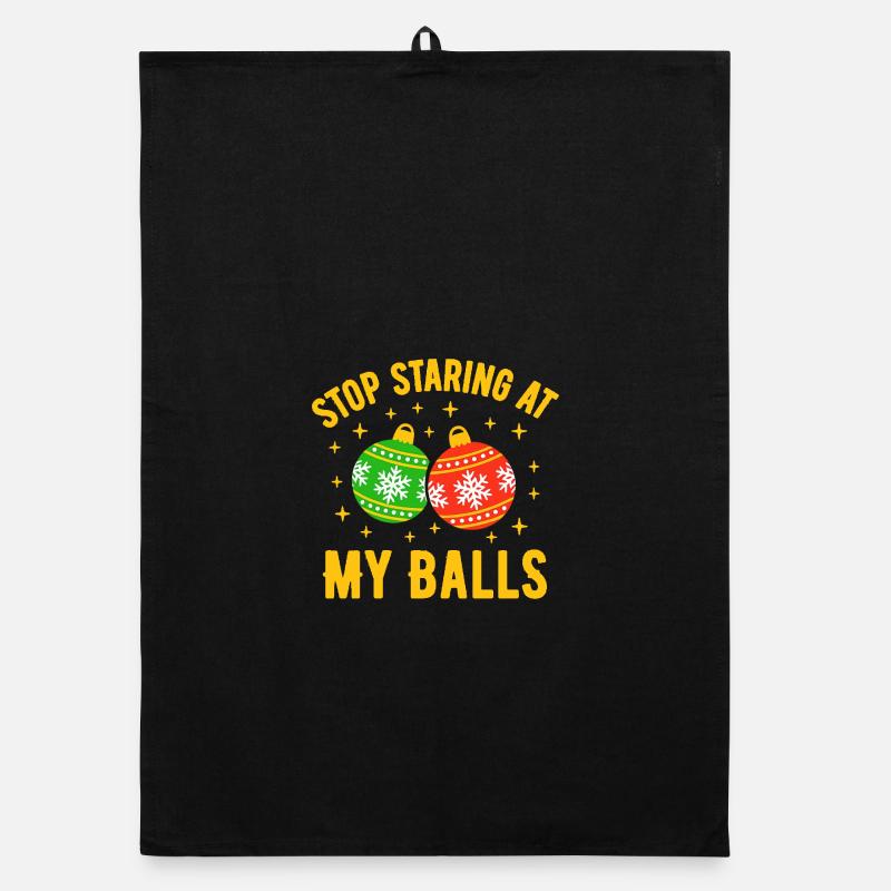 Arrête de fixer mes couilles Torchon bio