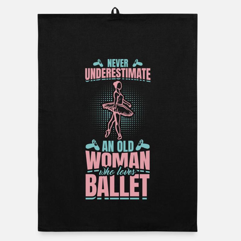 Never Underestimate An Old Ballet Dancer Organic Geschirrtuch