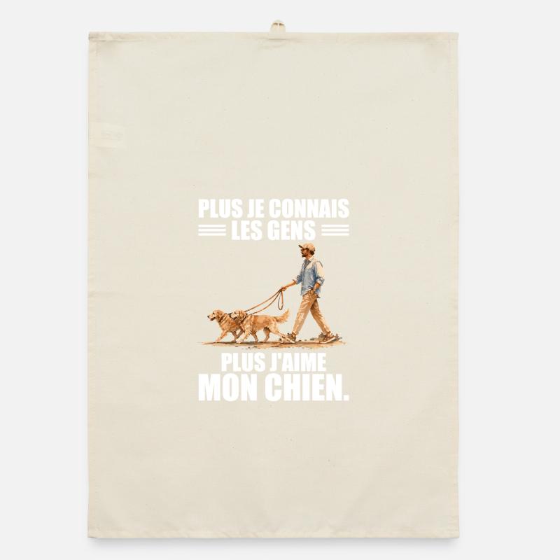 Plus j'aime mon chien : Humour et Passion Torchon bio