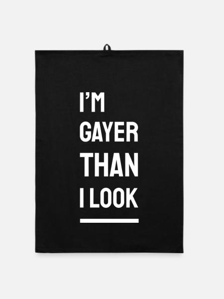 I'm Gayer Than I Look – Pride Spruch (weiß) - Organic Geschirrtuch - Schwarz - Vorne