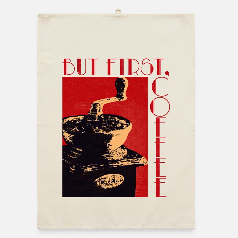 BUT FIRST, COFFEE Organic dish towel