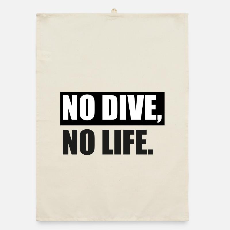 PAS DE PLONGÉE, PAS DE VIE. Torchon bio