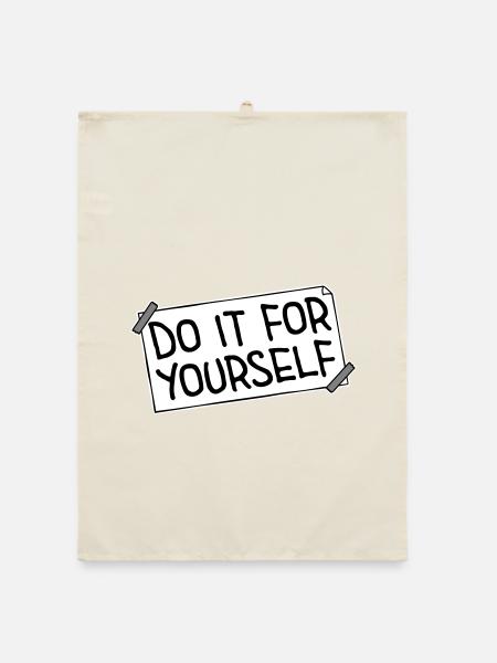 Do It For Yourself Inspirierend Selbstliebe Zitat - Organic Geschirrtuch - Natur - Vorne