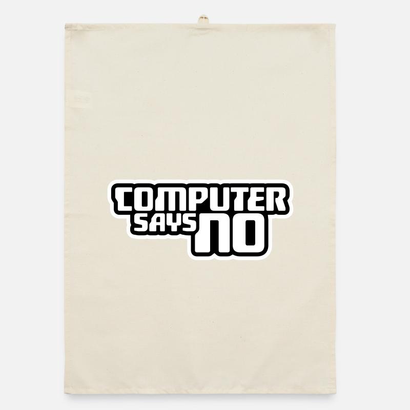 Computer Says No Funny Programmer Nerd Technique Organic dish towel