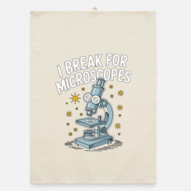 Lab Technician I Break For Microscopes Scientist Organic Geschirrtuch