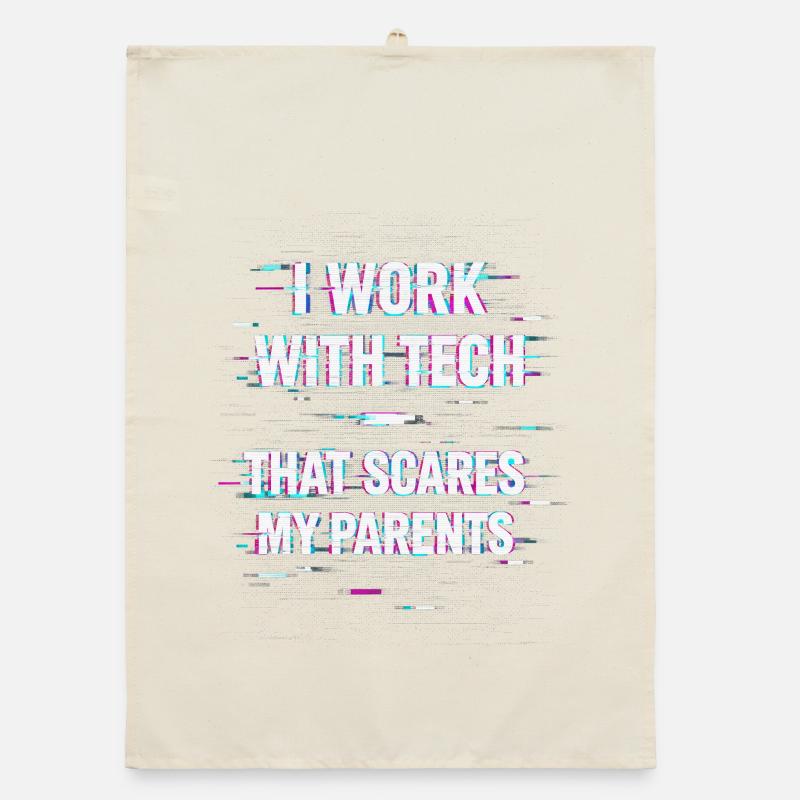 I Work With Tech That Scares My Parents Informatik Organic dish towel