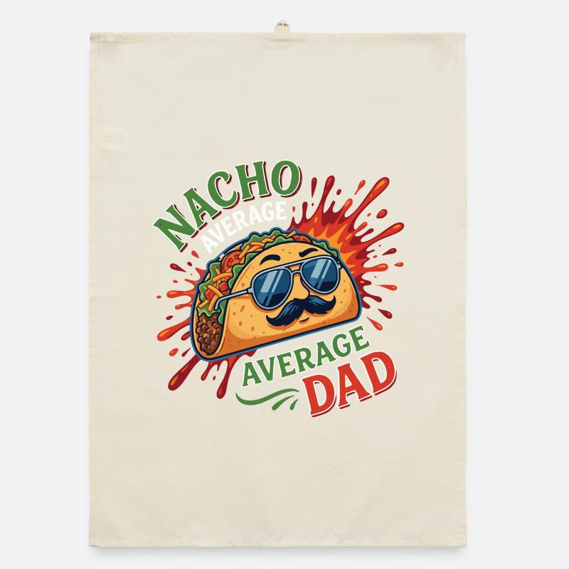 Nacho Average Average Dad Humor Design Organic Geschirrtuch