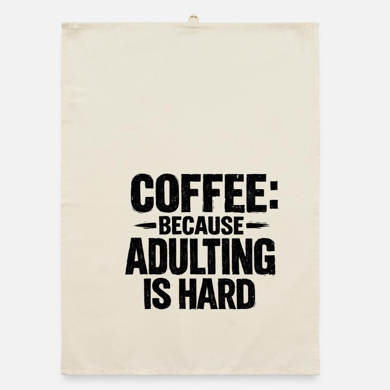 Café parce que l’adulte, c’est dur Kaffee rétro Torchon bio