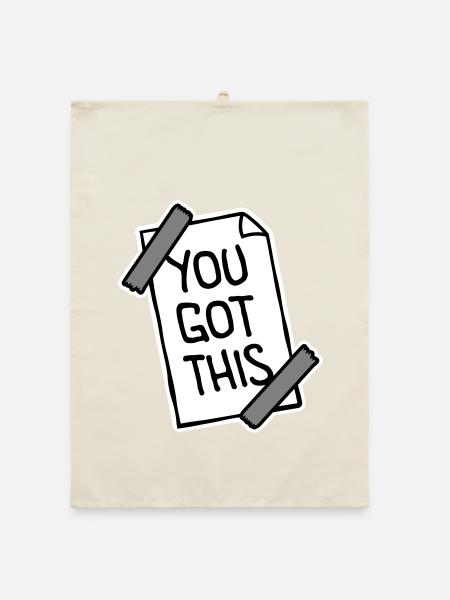 You Got This Motivierend Inspirierend Spruch Zitat - Organic Geschirrtuch - Natur - Vorne