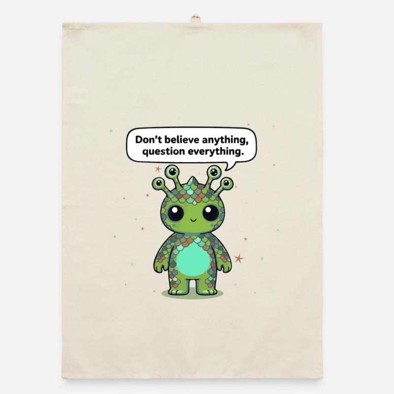 Curious Alien - Statement: Question everything Organic dish towel