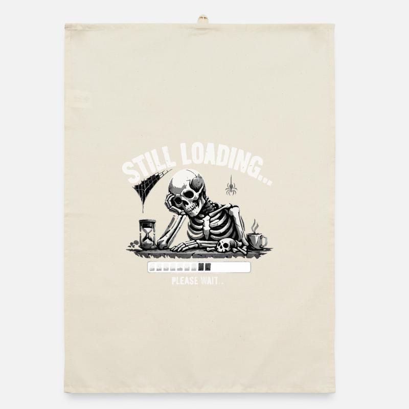 Funny Skeleton Still Loading Dark Humor Tee Organic dish towel