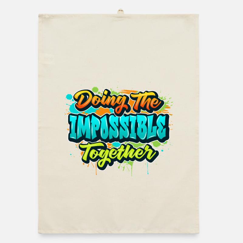 Doing the impossible together Organic dish towel