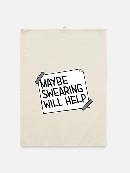 Maybe Swearing Will Help Sarkastisch Spruch Grafik - Organic Geschirrtuch - Natur - Vorne