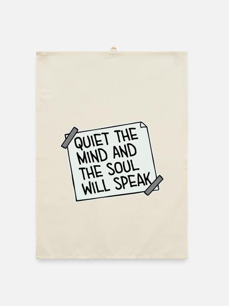 Quiet The Mind And The Soul Will Speak Ruhe Spruch - Organic dish towel - nature - Front