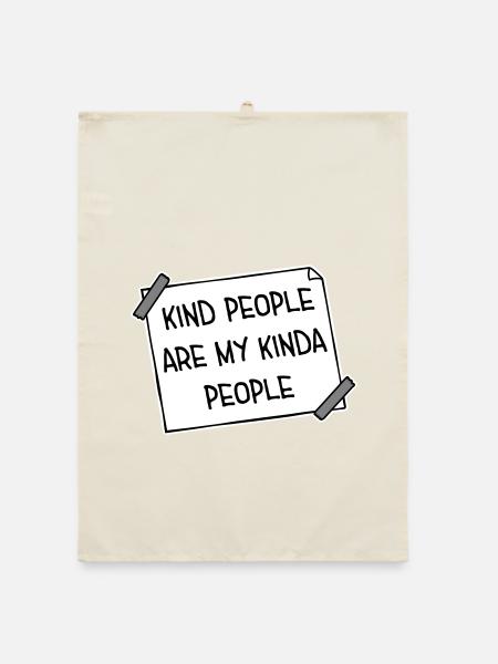Kind People Are My Kinda People Friendliness - Organic dish towel - nature - Front