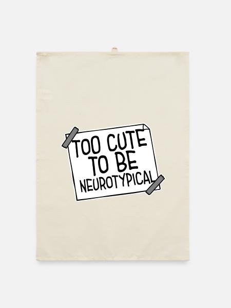 Too Cute To Be Neurotypical Lustig Autismus Logo - Organic Geschirrtuch - Natur - Vorne