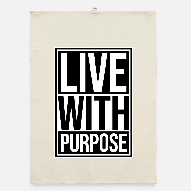 Live With Purpose Motivation Sense Mindset Saying Organic dish towel