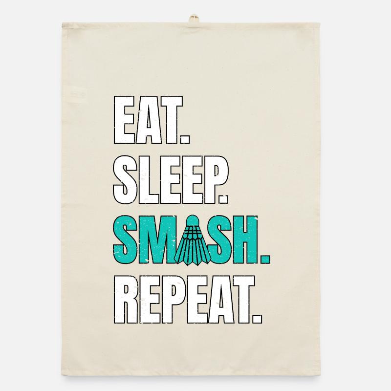 Badminton Manger Dormir Smash Répéter Torchon bio