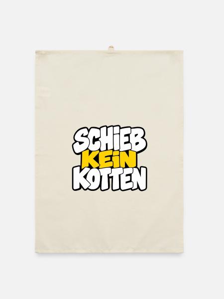 Schieb kein Kotten – Lustiger Spruch - Organic Geschirrtuch - Natur