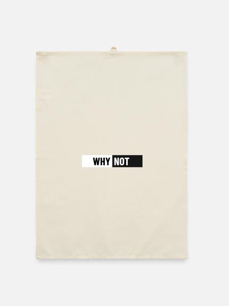 Warum Nicht – Dualer Kontrast Typografie - Organic Geschirrtuch - Natur