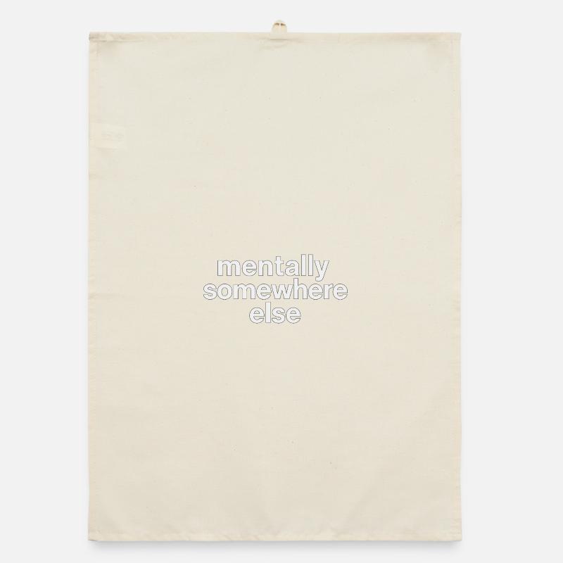 mentally somewhere else - Organic Geschirrtuch - Natur