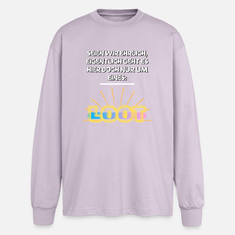 Seien wir ehrlich - Loot - Oversized Langarmshirt  - verblasstes Lila