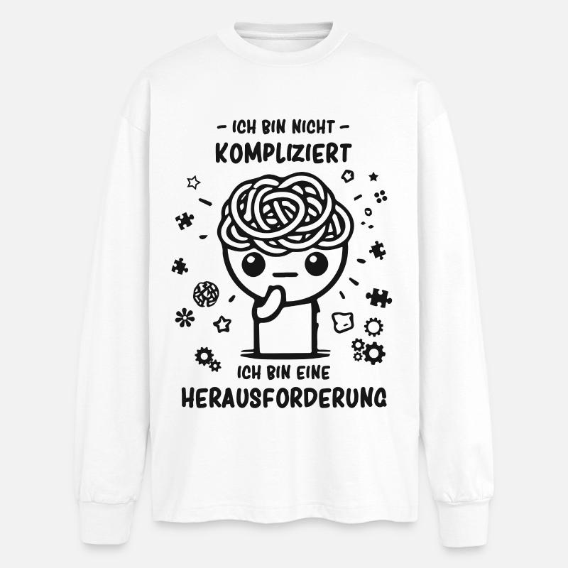 Bin nicht kompliziert - Bin eine Herausforderung - Oversized Langarmshirt  - Weiß