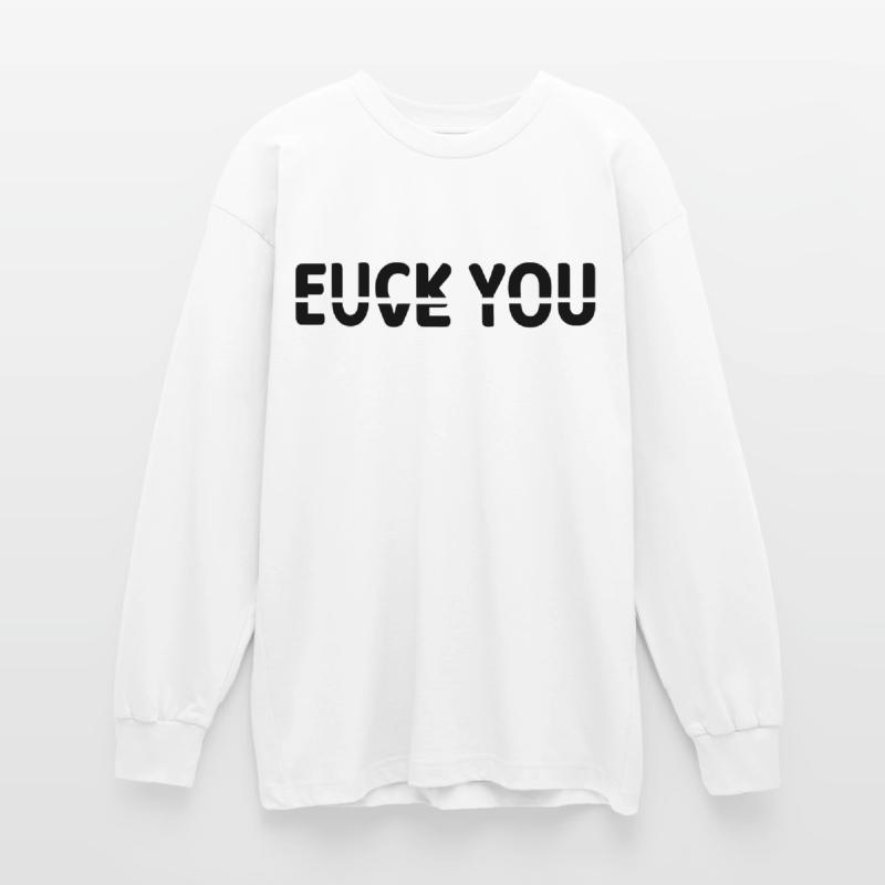 Ob ich dich liebe oder nicht # Oversized Langarmshirt 