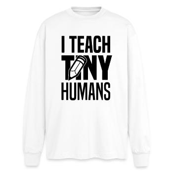 I teach tiny humans - Oversized Long Sleeve T-Shirt - white - Front - AI Model Male 185 light (185cm)