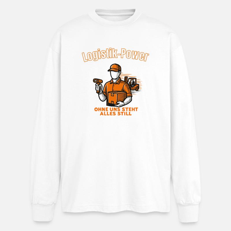 Logistik Power – Ohne uns steht alles still - Oversized Langarmshirt  - Weiß