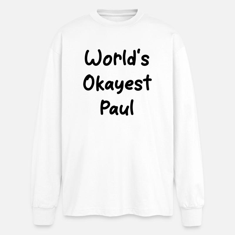 World's okayest Paul - Oversized Langarmshirt  - Weiß