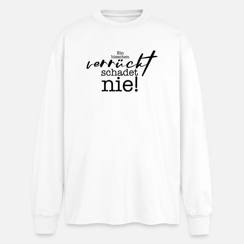 ein bisschen verrückt - Oversized Langarmshirt  - Weiß
