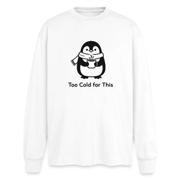 Trop froid pour ça - pingouin avec une boisson chaude - T-shirt manches longues oversize - blanc - Devant - AI Model Male 185 light (185cm)