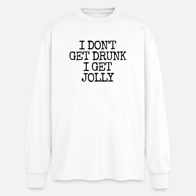 Non mi ubriaco, mi diverto e - T-shirt oversize a maniche lunghe - bianco