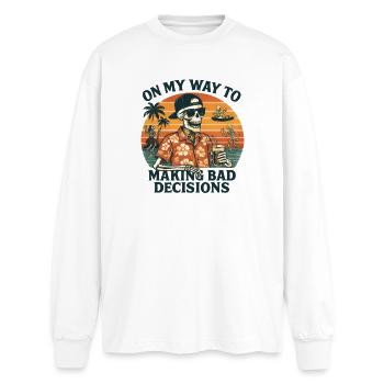 Holiday Humor On My Way To Making Bad Decisions - Oversized Long Sleeve T-Shirt - white - Front - AI Model Male 185 light (185cm)