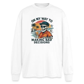 Holiday Humor On My Way To Making Bad Decisions - Oversized Long Sleeve T-Shirt - white - Front - AI Model Male 185 light (185cm)