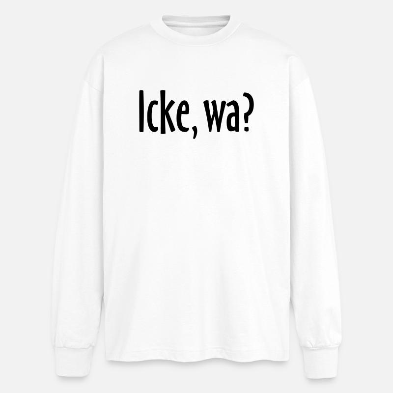 Berlin Spruch: Icke, wa? - Oversized Langarmshirt  - Weiß
