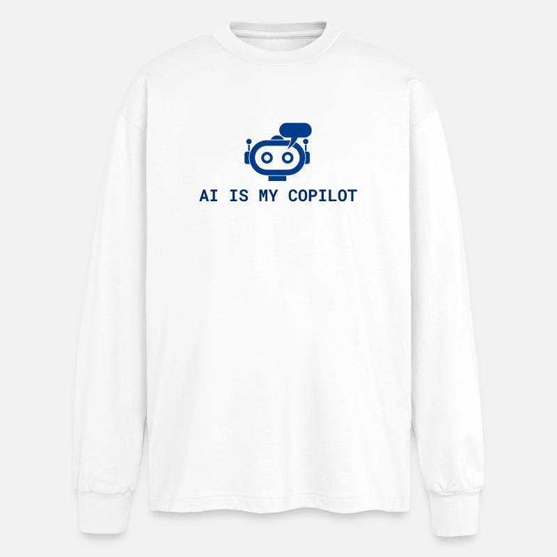 AI is My Copilot - Tech AI Design in Blue - Oversized Long Sleeve T-Shirt - white