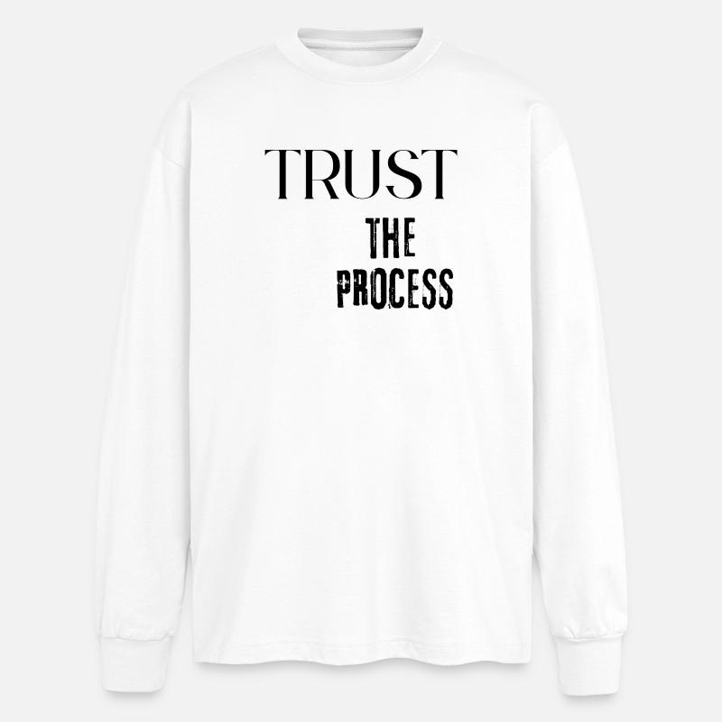 Faites confiance au processus - T-shirt manches longues oversize - blanc