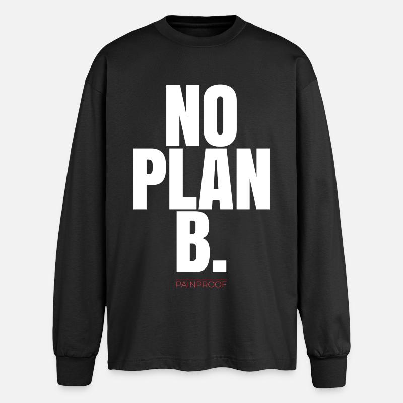 NO PLAN B - Oversized Long Sleeve T-Shirt - black