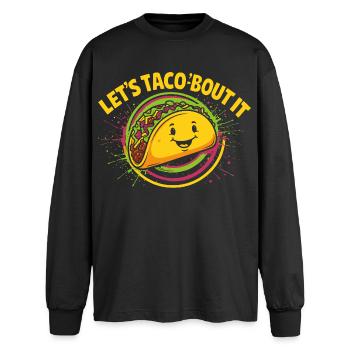 Let’s Taco’bout It – Lustiges Taco Design - Oversized Langarmshirt  - Schwarz - Vorne - AI Model Male 185 light (185cm)