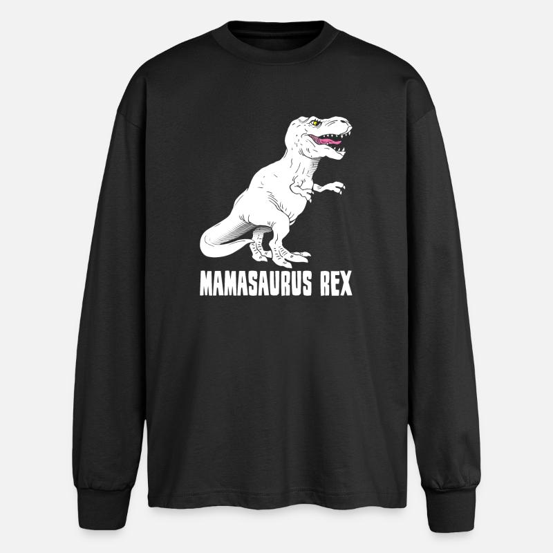 Mutter Dinosaurier - Mamasaurus Rex - Lustig - Oversized Langarmshirt  - Schwarz