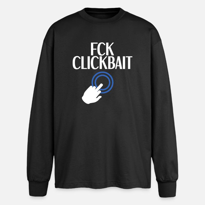 FCK-Clickbait - Oversized Langarmshirt  - Schwarz