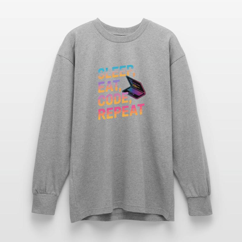 Dormir, manger, coder, répéter T-shirt manches longues oversize