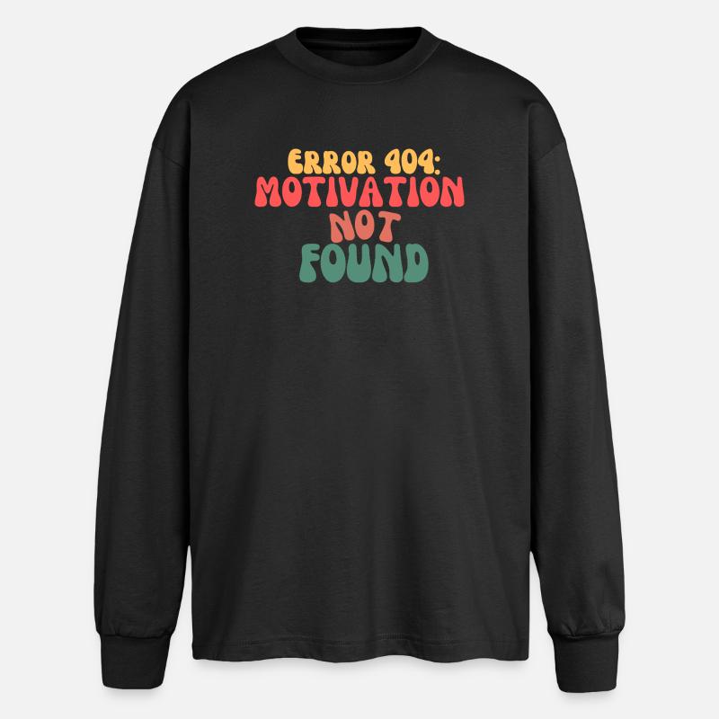 Spruch Shirt Error 404 - Oversized Langarmshirt  - Schwarz