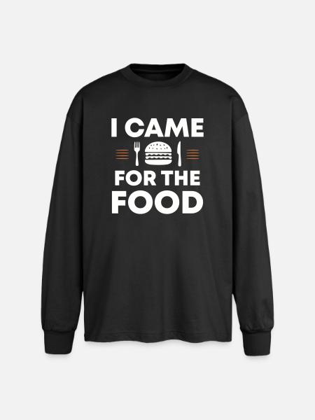 Je suis venu pour la nourriture | Je suis venu pour la nourriture - T-shirt manches longues oversize - noir